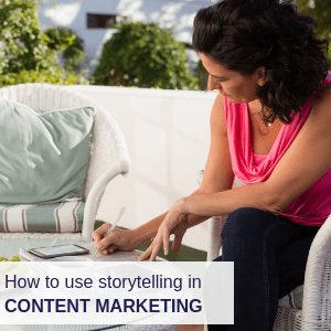 Use storytelling in content marketing